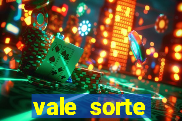 vale sorte resultado de hoje